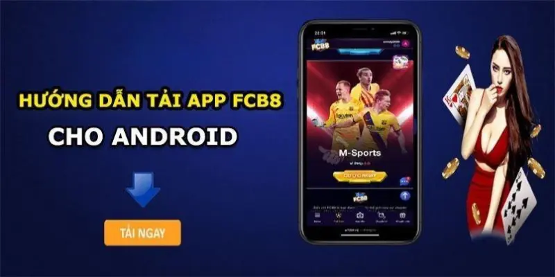 Tải app FCB8 cho Android